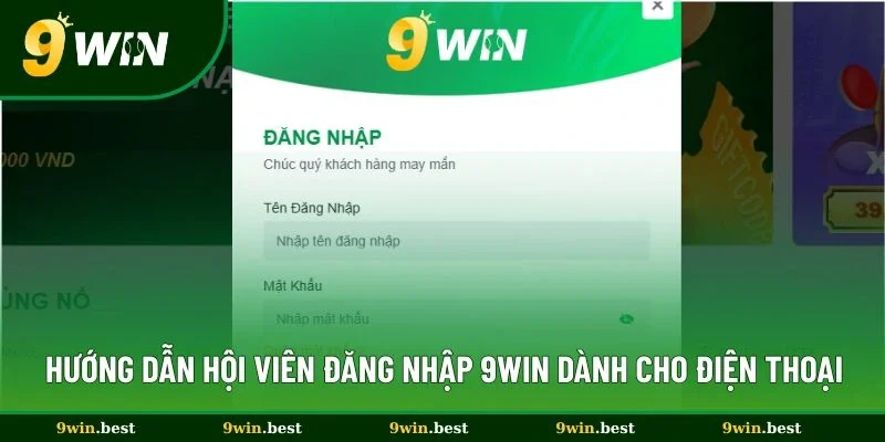 Hướng dẫn hội viên đăng nhập 9win dành cho điện thoại