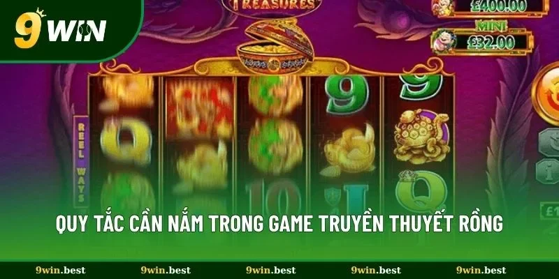 Quy tắc cần nắm trong game Truyền Thuyết Rồng